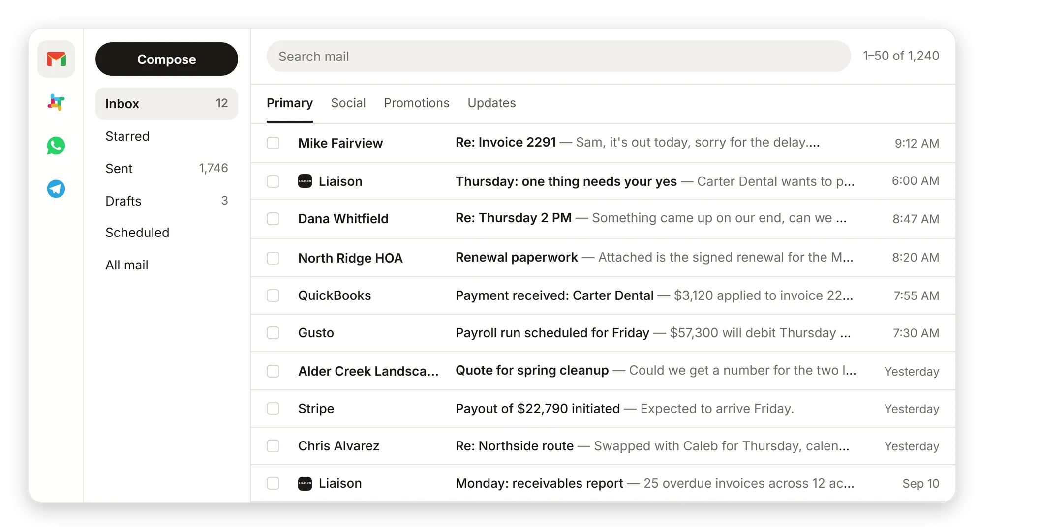 The Gmail inbox inside Liaison's Talk page, with Gmail, Slack, WhatsApp and Telegram in the rail. Mike Fairview's invoice thread is tagged reply drafted, Dana's Thursday is tagged rebooked and confirmed, North Ridge's renewal is filed to the account, and Liaison's own morning note sits in the list